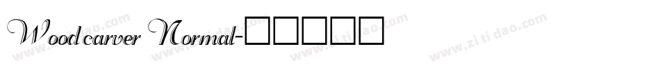 Woodcarver Normal字体转换